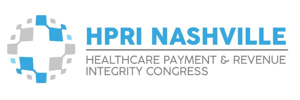 3rd Annual Healthcare Payment & Revenue Integrity Congress Nashville | February 5-6 2025